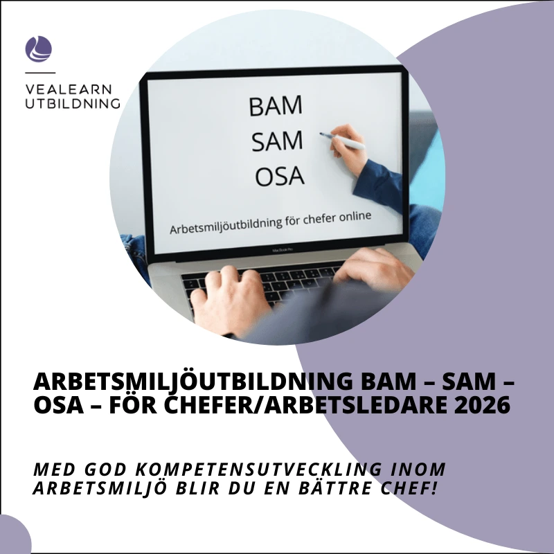 Arbetsmiljöutbildning BAM - SAM - OSA - chefsutbildning