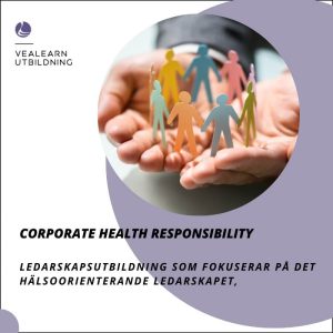 Corporate Health Responsibility - Ledarskapsutbildning (K)