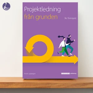 Faktabok Projektledning från grunden - Sanoma utbildning- författare Bo Tonnquist - VeaLearn- andra upplagan