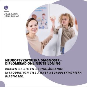 Neuropsykiatriska diagnoser - diplopmerad onlineutbildning (K)