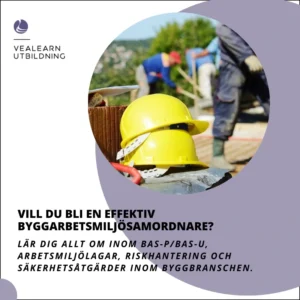 BAS P/BAS U - Byggarbetsmiljösamordnare, diplomerad onlinekurs