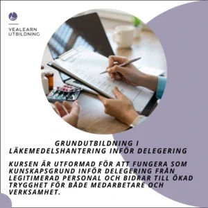 Grundutbildning i läkemedelshantering inför delegering – onlineutbildning inom vård och omsorg
